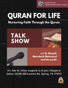 Quran for Life: Nurturing Faith Through the Quran–Talk Show w/ Dr Sh Mamdouh & the Youth