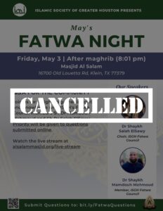 CANCELLED: Fatwa Night: May 2024 w/ Sh Dr Salah ElSawy and Sh Dr Mamdouh Mahmoud