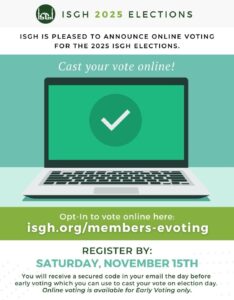 OPT-IN for Online Voting for ISGH 2025 Elections